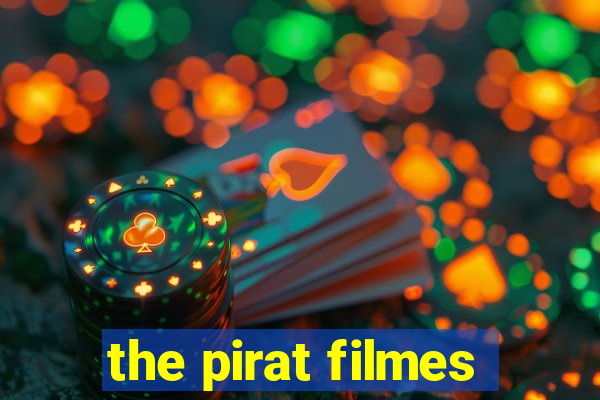 the pirat filmes