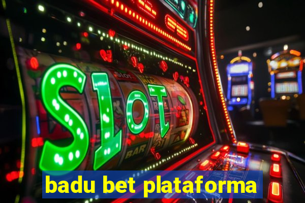 badu bet plataforma