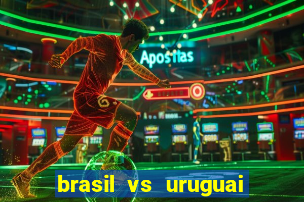 brasil vs uruguai ao vivo multicanais