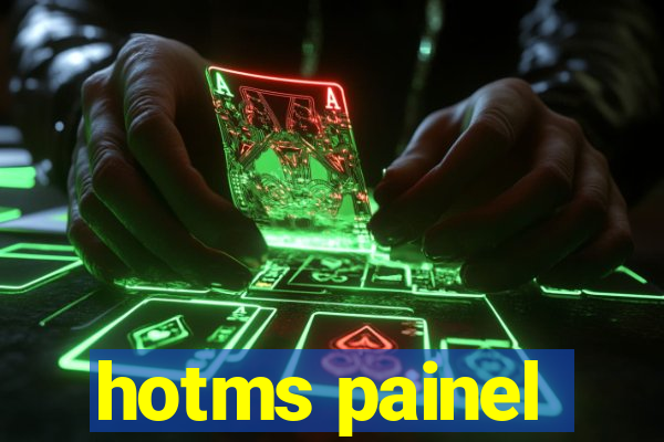 hotms painel