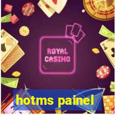 hotms painel