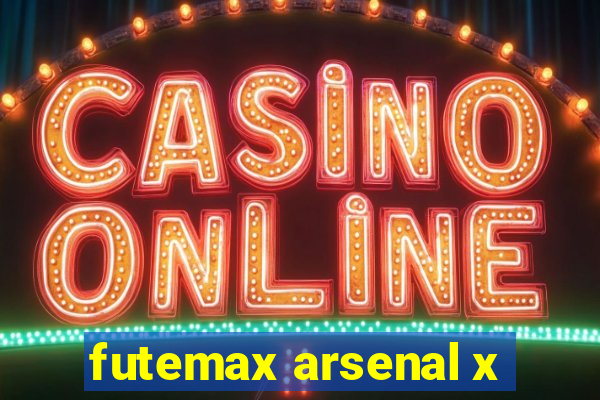 futemax arsenal x