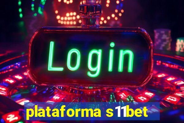 plataforma s11bet