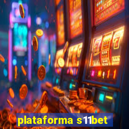 plataforma s11bet