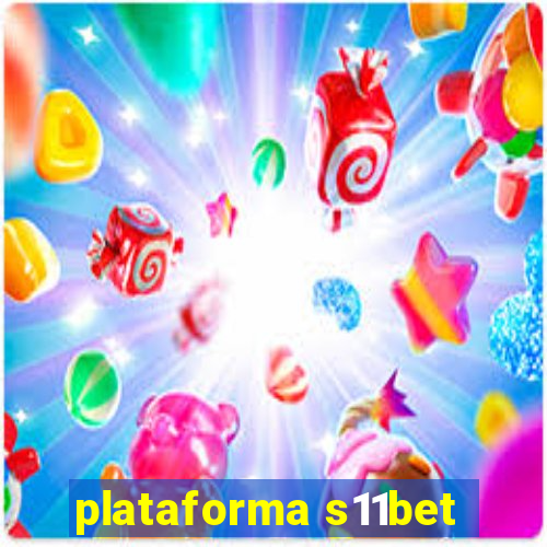 plataforma s11bet