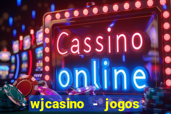 wjcasino - jogos slots premium