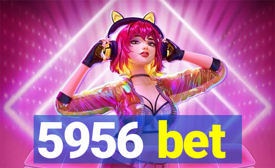 5956 bet