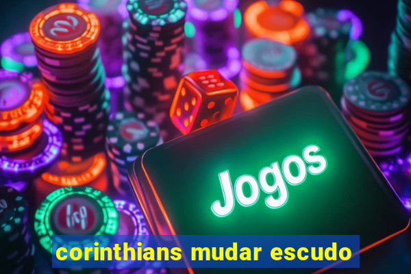 corinthians mudar escudo