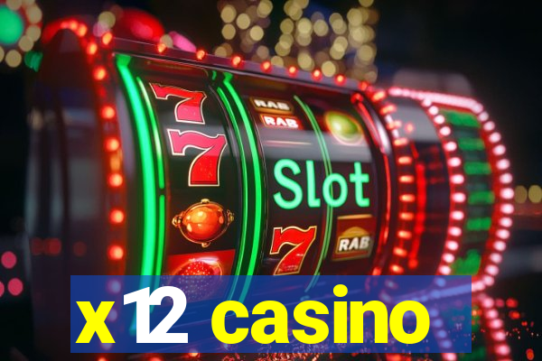 x12 casino