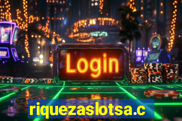 riquezaslotsa.com