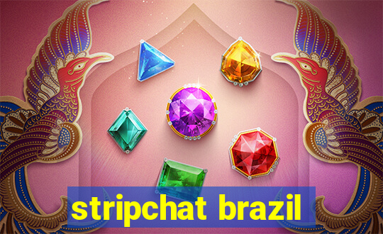 stripchat brazil