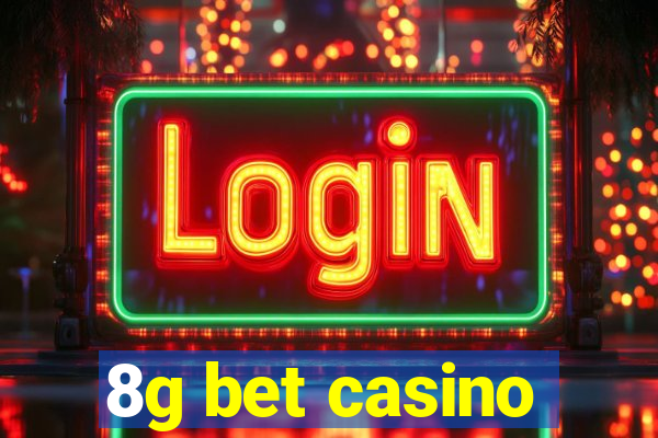 8g bet casino