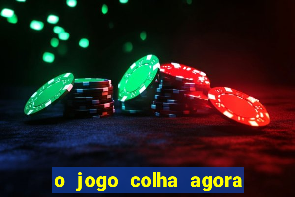 o jogo colha agora paga mesmo