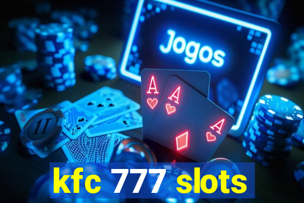 kfc 777 slots