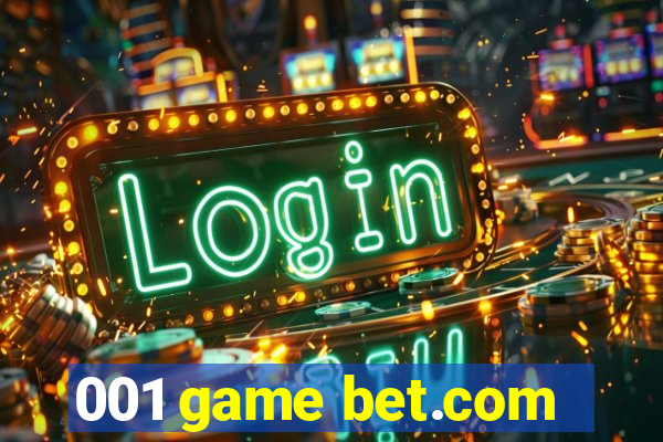 001 game bet.com