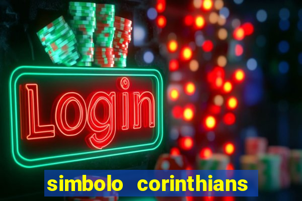 simbolo corinthians copiar e colar