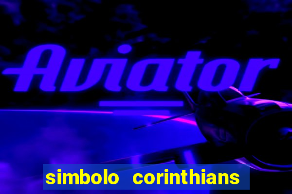 simbolo corinthians copiar e colar