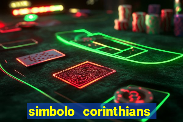 simbolo corinthians copiar e colar