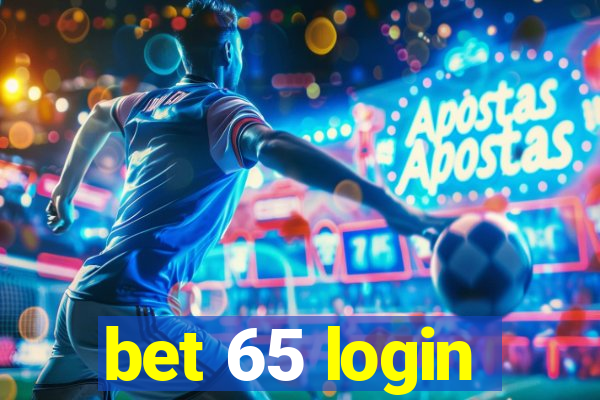 bet 65 login