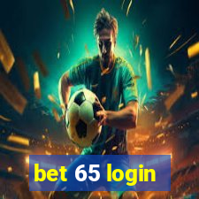 bet 65 login