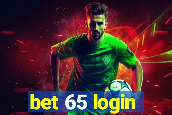 bet 65 login