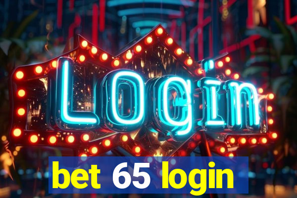 bet 65 login