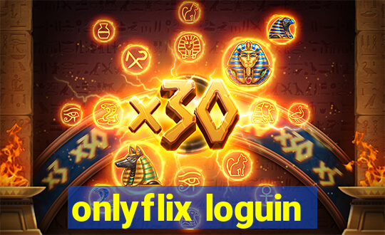 onlyflix loguin