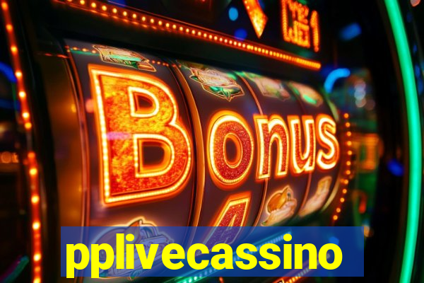 pplivecassino