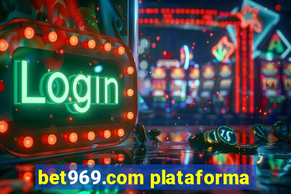 bet969.com plataforma