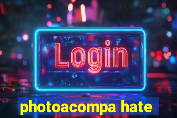 photoacompa hate