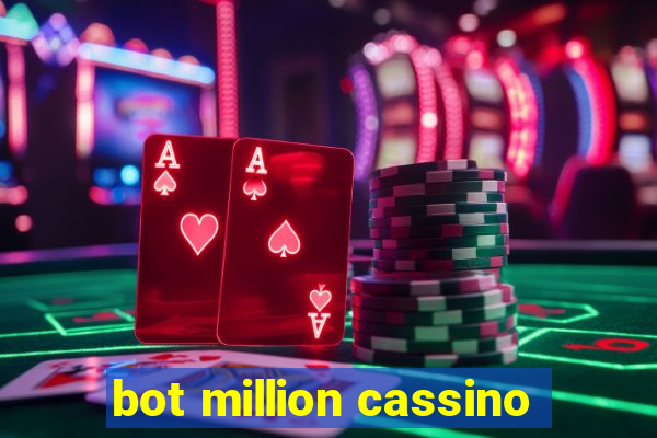 bot million cassino