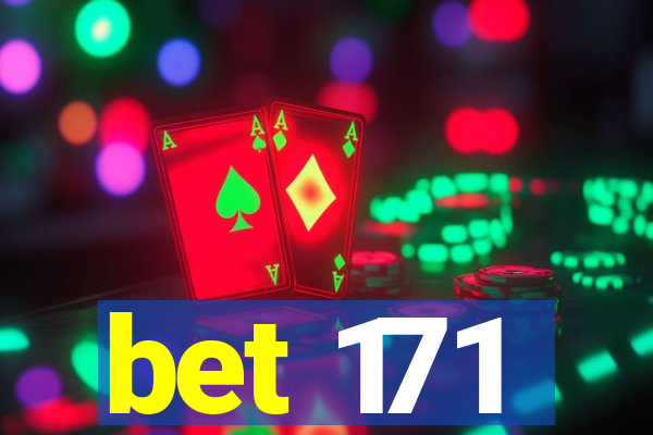 bet 171