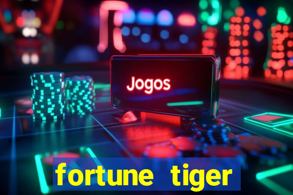 fortune tiger deposito 5 reais