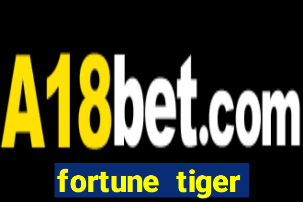 fortune tiger deposito 5 reais