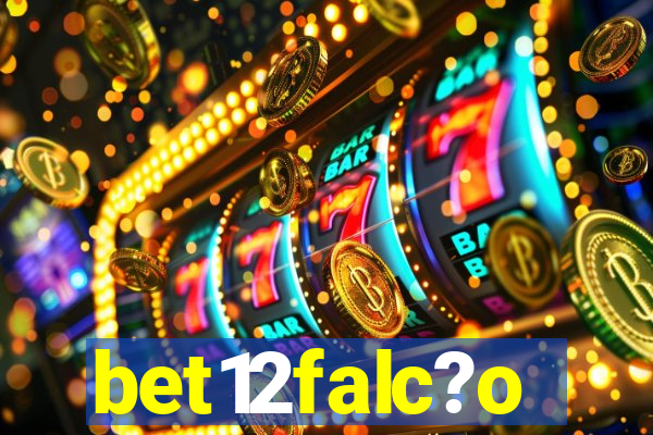 bet12falc?o