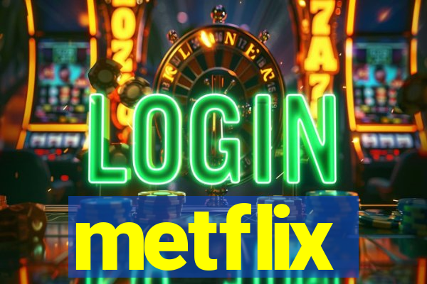 metflix