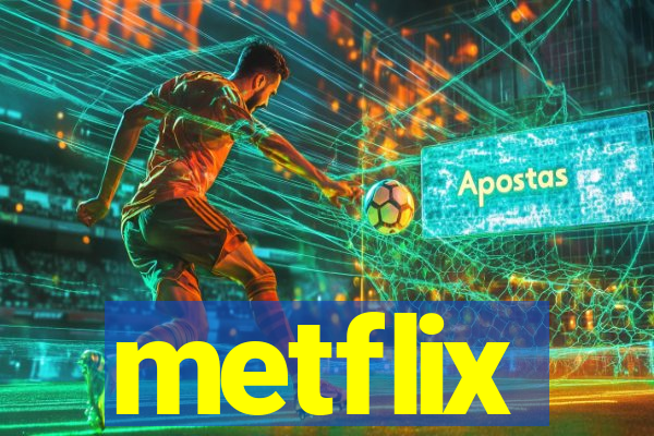 metflix