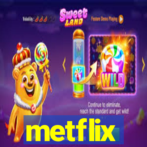 metflix