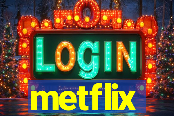 metflix