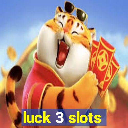 luck 3 slots