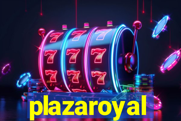 plazaroyal