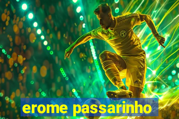 erome passarinho