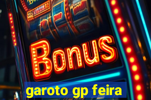 garoto gp feira