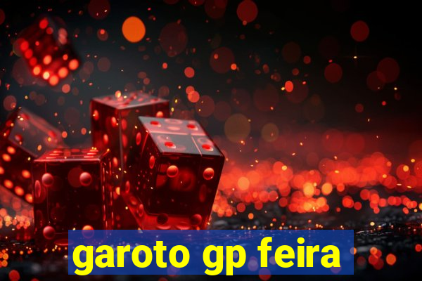 garoto gp feira