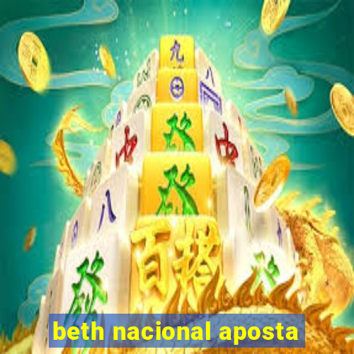 beth nacional aposta