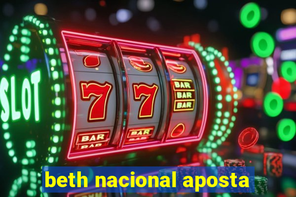 beth nacional aposta