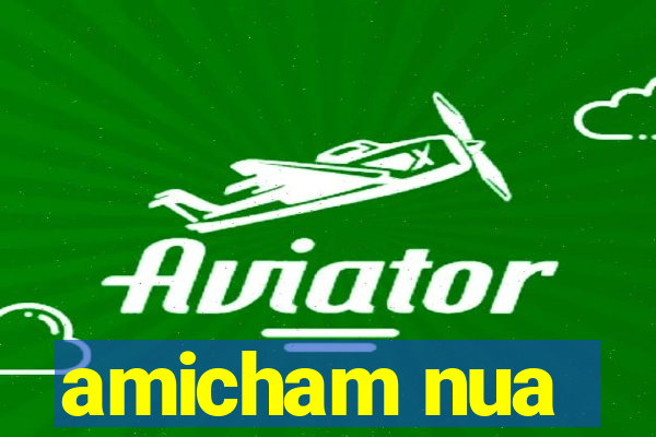 amicham nua