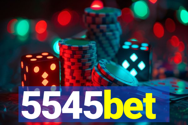 5545bet