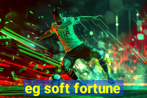 eg soft fortune