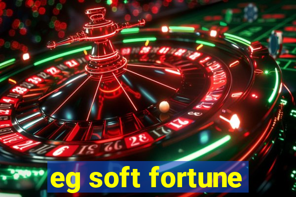 eg soft fortune